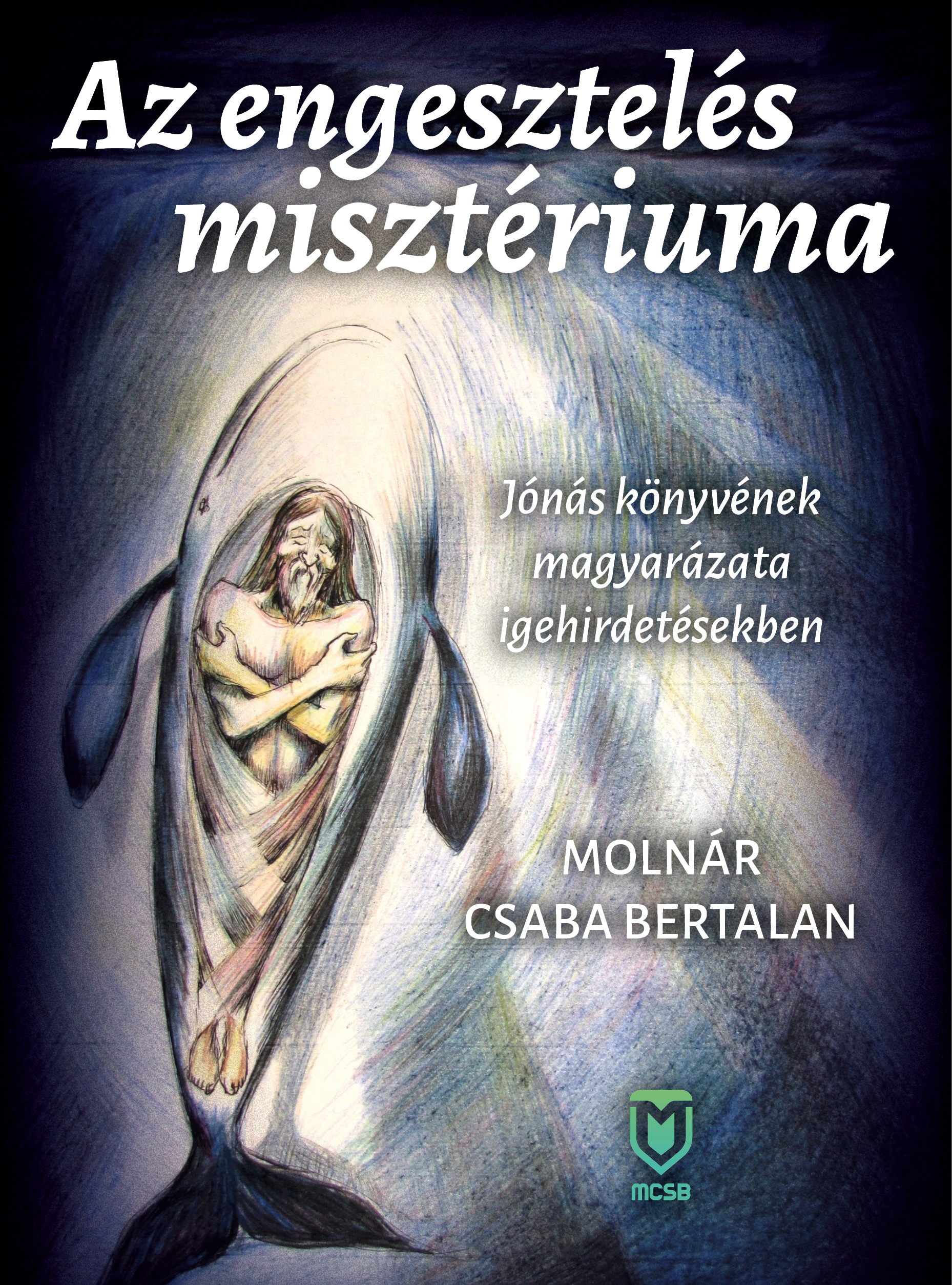 Megjelent “Az engesztelés misztériuma” című igehirdetéskötetem ebookban!